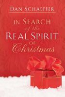 IN SEARCH- THE REAL SPIRIT OF CHRISTMAS 157293106X Book Cover