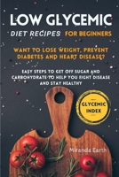 Low Glycemic Recipe For Beginners: Easy keto diet for weight loss, improve your metabolism and stay healthy null Book Cover