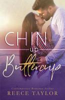 Chin Up Buttercup 1076936997 Book Cover