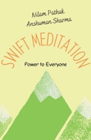 Swift Meditation: Power to Everyone 1393291678 Book Cover