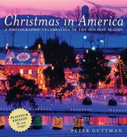 Christmas in America: A Photographic Celebration of the Holiday Season 1602390665 Book Cover