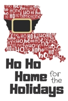 Ho Ho Home for the Holidays: Louisiana Santa Claus belt on State Outline with Ho Ho Ho message Stocking Stuffer Journal for the Holidays 1671161815 Book Cover