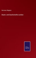 Staats- und Gesellschafts-Lexikon 3375110812 Book Cover