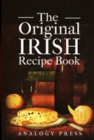 The Original Irish Recipe Book 0993095909 Book Cover