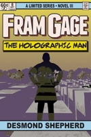 Fram Gage and The Holographic Man B08HG7TWMY Book Cover