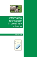 Information Technology in Veterinary Science 8190851241 Book Cover