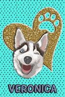 Husky Life Veronica: College Ruled Composition Book Diary Lined Journal Blue 1092519831 Book Cover