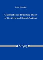 Classification and Structure Theory of Lie Algebras of Smooth Sections 383253024X Book Cover