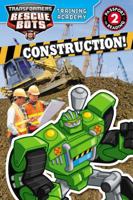 Transformers Rescue Bots: Training Academy: Construction! (Passport to Reading Level 2) 0316389730 Book Cover