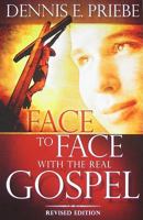 Face-to-face with the real gospel 158019222X Book Cover