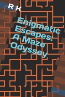 Enigmatic Escapes: A Maze Odyssey B0CW3MZCPW Book Cover