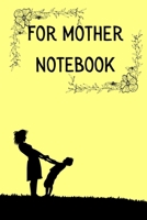 For Mother Notebook: Floral Notebook Journal Diary (Gifts for Mom), Christmas gift for mother 171690417X Book Cover