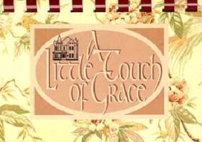 A Little Touch of Grace 0913383236 Book Cover