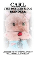 Carl, The Businessman Reindeer B0DQYBVRTL Book Cover