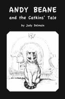 Andy Beane and the Catkins' Tale 0985742003 Book Cover