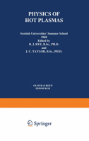 Physics of Hot Plasmas (Scot. Univ. Summer Schl.) 1461586410 Book Cover