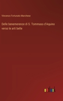 Delle benemerenze di S. Tommaso d'Aquino verso le arti belle 3385047528 Book Cover
