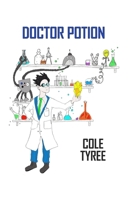 Doctor Potion (The Doctor Potion Saga) B0F6L21KQF Book Cover