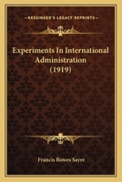 Experiments In International Administration 1018925074 Book Cover