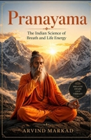 Pranayama – The Indian Science of Breath and Life Energy B0GYR8W5VF Book Cover
