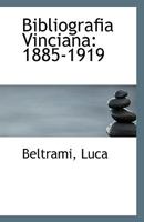 Bibliografia Vinciana: 1885-1919 1113399821 Book Cover
