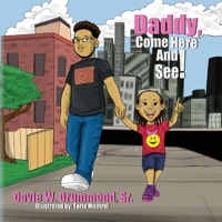 Daddy Come Here and See! B0GPH6RJLJ Book Cover