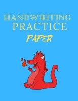Handwriting Practice Paper: Primary Composition Notebook Story Paper Journal: Dashed Midline And School Exercise Book 120 Story Pages 1704390850 Book Cover