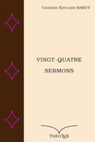 Vingt-Quatre Sermons 1522053425 Book Cover