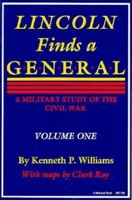 Lincoln Finds A General - Volume One 0253203597 Book Cover