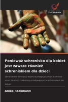 Ponieważ schronisko dla kobiet jest zawsze również schroniskiem dla dzieci 6209765556 Book Cover
