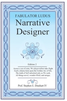 Narrative Designer: Fabulator Ludus 1985672421 Book Cover