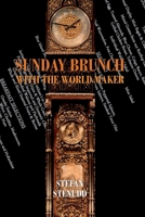 Sunday Brunch with the World Maker 9178940850 Book Cover