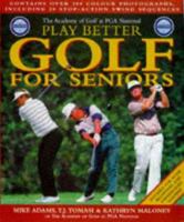 Play Better Golf for Seniors 0805059202 Book Cover