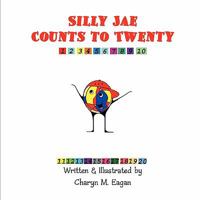 Silly Jae Counts to Twenty 1609113306 Book Cover