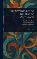 The Adventures of Gil Blas of Santillane 1023486830 Book Cover