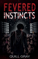 Fevered Instincts (The Instincts Series) B0H9KDYX4K Book Cover