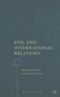 Evil and International Relations: Human Suffering in an Age of Terror 134953742X Book Cover