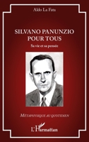 Silvano Panunzio pour tous: Sa vie et sa pensée (French Edition) 2336547503 Book Cover
