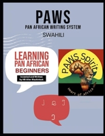 PAWS- Swahili: Pan African Writing System 1916787681 Book Cover