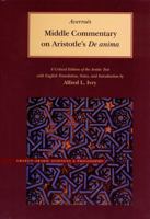 Middle Commentary on Aristotle's De anima B0047MBDTO Book Cover