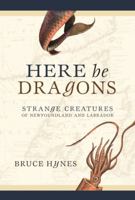 Here Be Dragons 1550813846 Book Cover