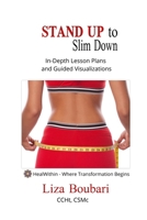 Stand Up to Slim Down: Strategies to an Ideal You 1733312617 Book Cover