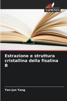Estrazione e struttura cristallina della fisalina B (Italian Edition) 6207179811 Book Cover