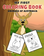 My First Coloring Book: Animals Of Australia B08926549W Book Cover