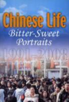 Chinese Life: Bitter-sweet Portraits 1991-2008 7119055569 Book Cover