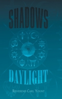 Shadows To Daylight 1647539862 Book Cover