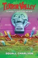 School's Out for Never! (Terror Valley #1) 1964224063 Book Cover