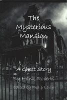 The Mysterious Mansion 1942181205 Book Cover