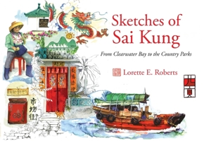 Sketches of Sai Kung 9889979969 Book Cover