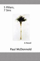 5 Pillars, 7 Sins 0741411628 Book Cover